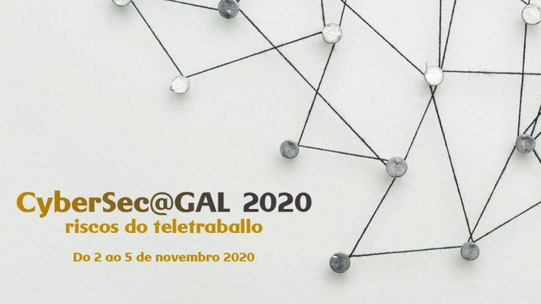 A seguridade do universo dixital no teletraballo centrará a segunda edición do foro CyberSec@GAL